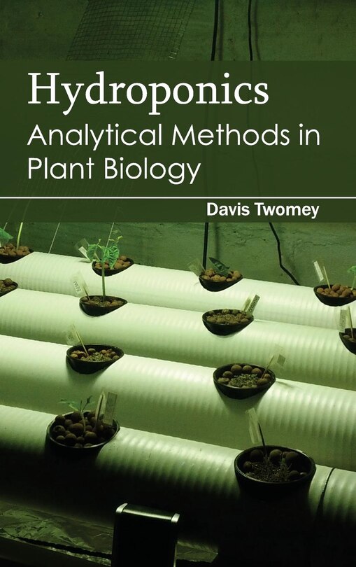 Front cover_Hydroponics: Analytical Methods in Plant Biology