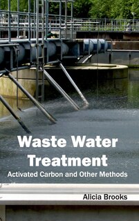 Front cover_Waste Water Treatment: Activated Carbon and Other Methods