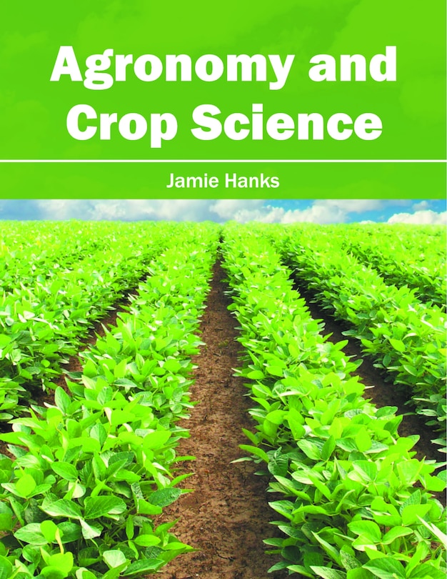 Agronomy And Crop Science