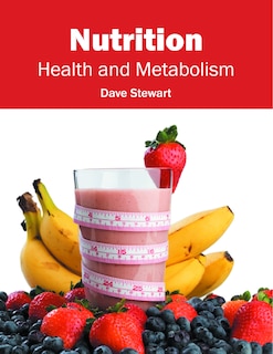 Nutrition: Health And Metabolism