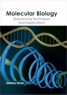 Front cover_Molecular Biology: Sequencing Techniques And Applications