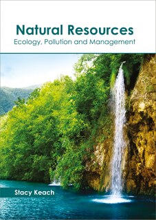 Couverture_Natural Resources: Ecology, Pollution And Management