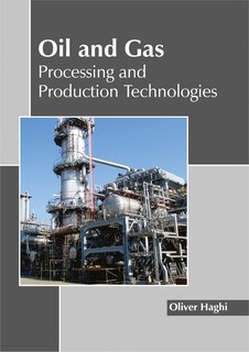 Front cover_Oil And Gas: Processing And Production Technologies