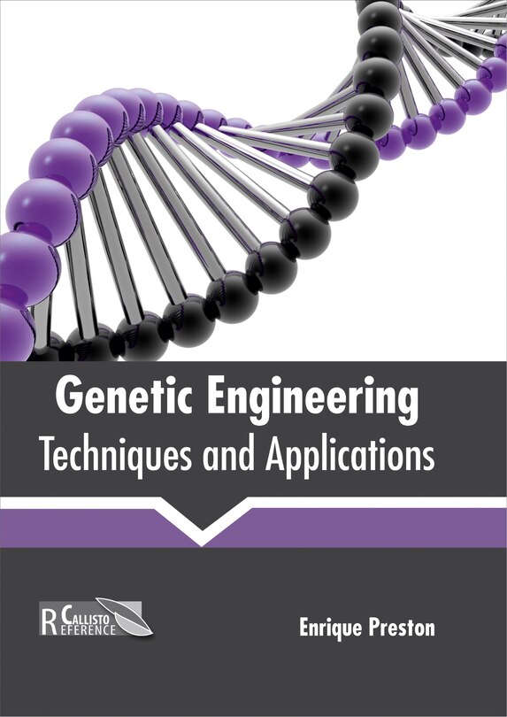 Genetic Engineering: Techniques And Applications | Indigo