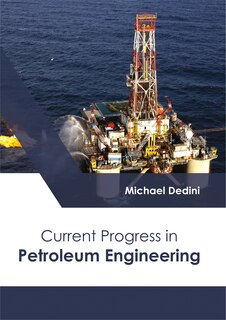 Couverture_Current Progress In Petroleum Engineering