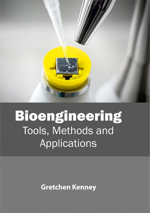 Front cover_Bioengineering: Tools, Methods And Applications