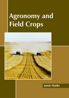 Agronomy And Field Crops