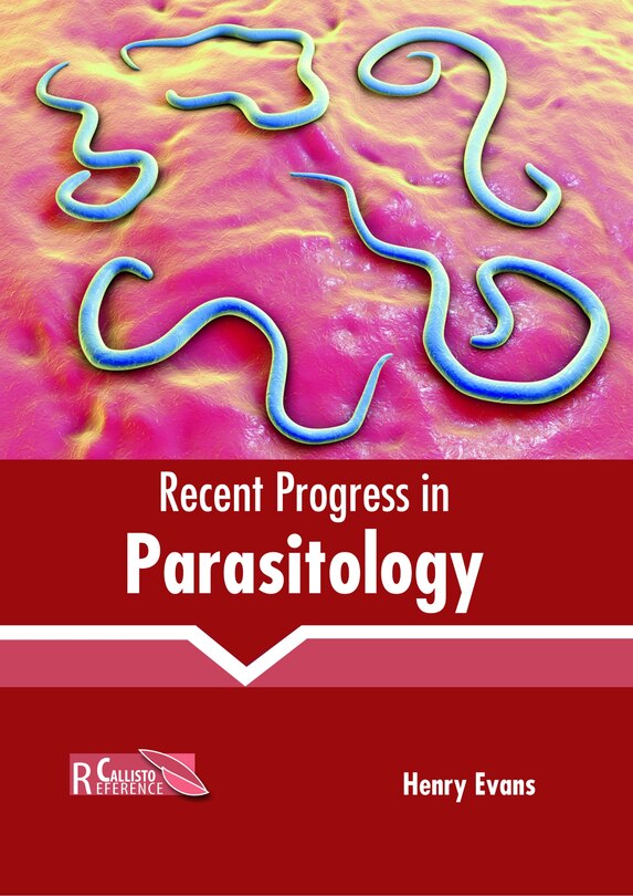 Recent Progress In Parasitology