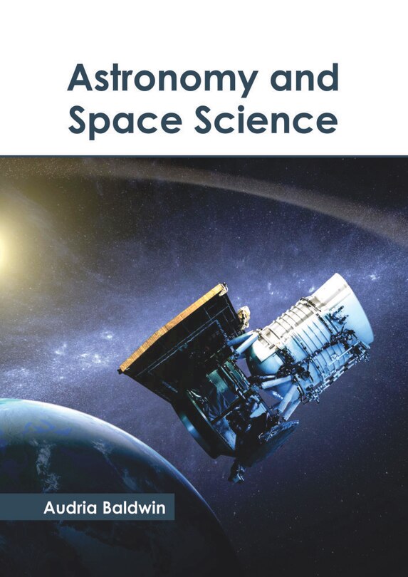 Astronomy And Space Science