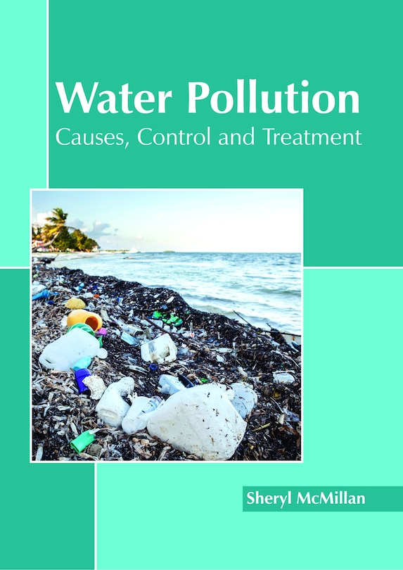 Front cover_Water Pollution: Causes, Control And Treatment