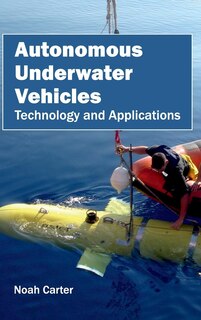 Front cover_Autonomous Underwater Vehicles: Technology and Applications