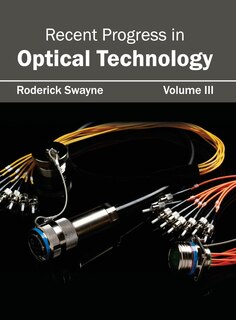 Front cover_Recent Progress in Optical Technology: Volume III
