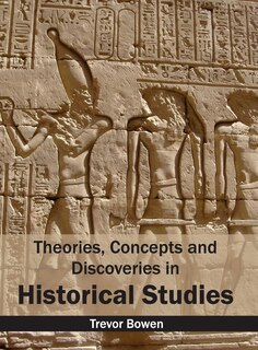 Front cover_Theories, Concepts and Discoveries in Historical Studies
