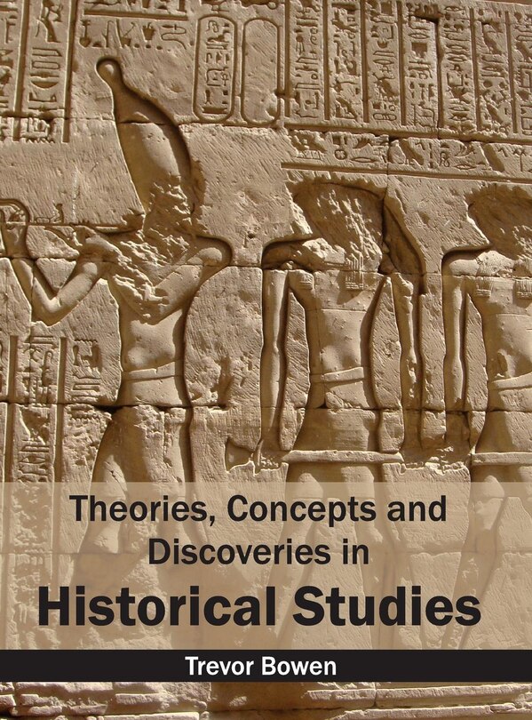 Front cover_Theories, Concepts and Discoveries in Historical Studies