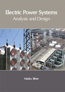 Front cover_Electric Power Systems: Analysis And Design