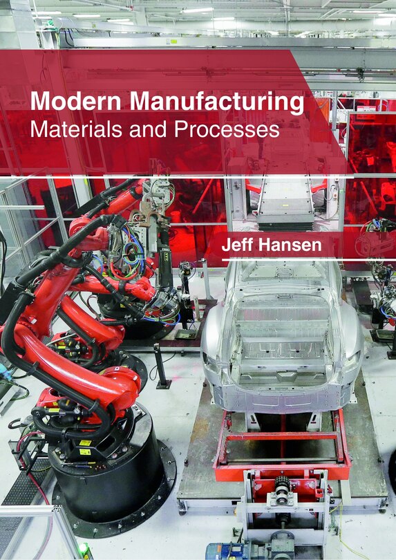 Front cover_Modern Manufacturing: Materials And Processes