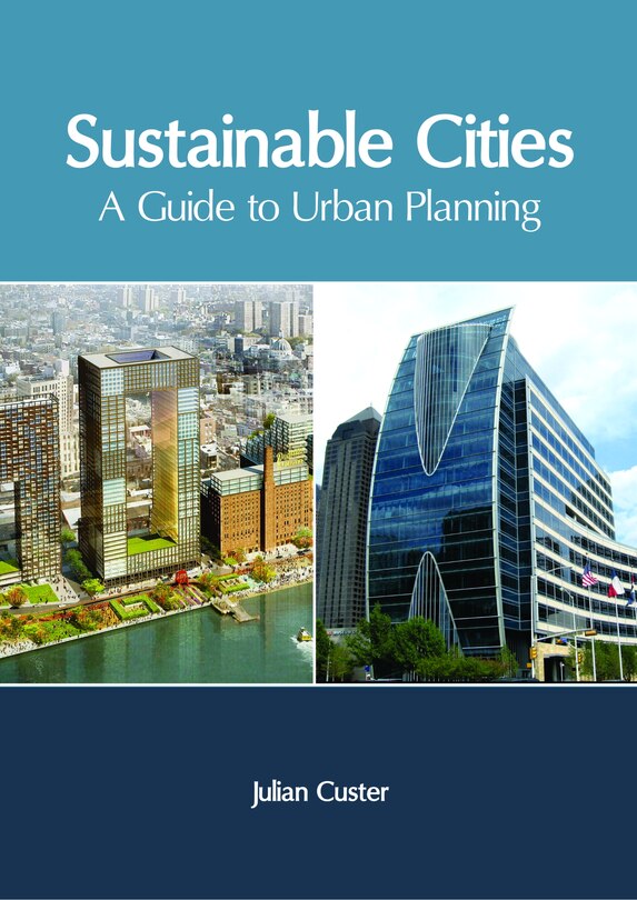 Couverture_Sustainable Cities: A Guide To Urban Planning