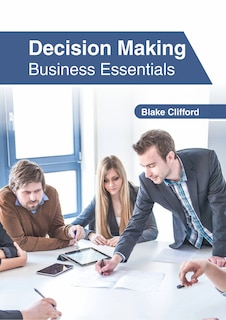 Couverture_Decision Making: Business Essentials