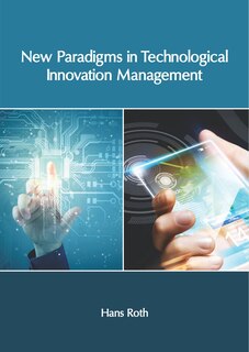 Couverture_New Paradigms In Technological Innovation Management