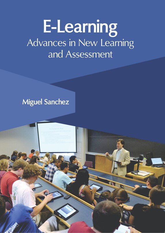 E-learning: Advances In New Learning And Assessment