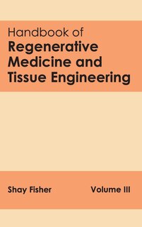 Couverture_Handbook of Regenerative Medicine and Tissue Engineering: Volume III