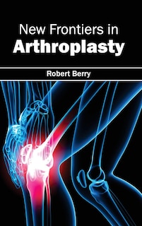 Couverture_New Frontiers in Arthroplasty