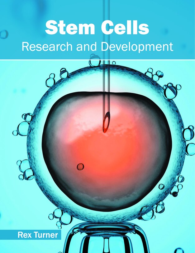 Stem Cells: Research And Development