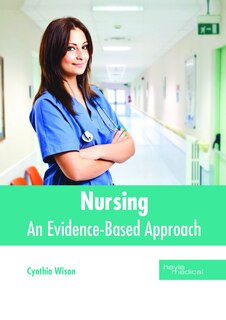 Nursing: An Evidence-based Approach