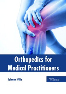 Front cover_Orthopedics For Medical Practitioners