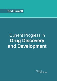 Current Progress In Drug Discovery And Development