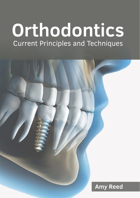 Couverture_Orthodontics: Current Principles And Techniques