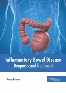 Inflammatory Bowel Disease: Diagnosis And Treatment