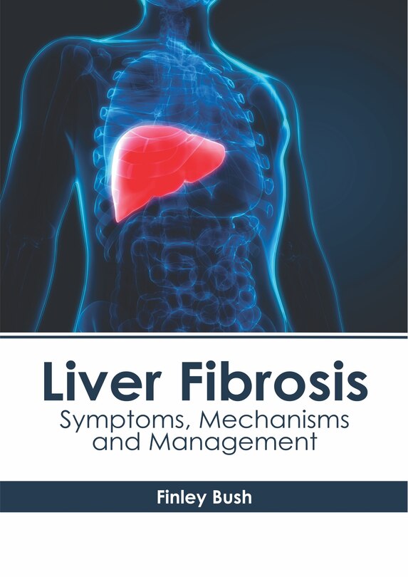 Couverture_Liver Fibrosis: Symptoms, Mechanisms And Management