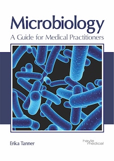 Front cover_Microbiology: A Guide For Medical Practitioners