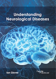 Understanding Neurological Diseases