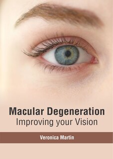Couverture_Macular Degeneration: Improving Your Vision