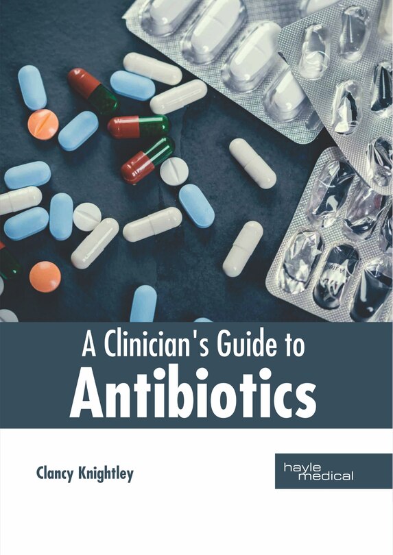 Front cover_A Clinician's Guide To Antibiotics