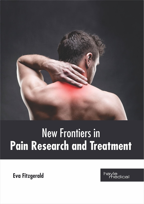 New Frontiers In Pain Research And Treatment