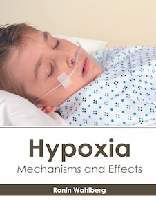 Front cover_Hypoxia: Mechanisms And Effects