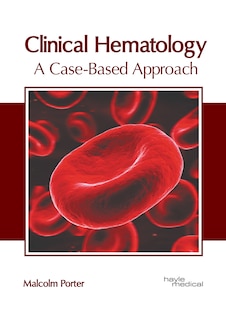 Couverture_Clinical Hematology: A Case-based Approach