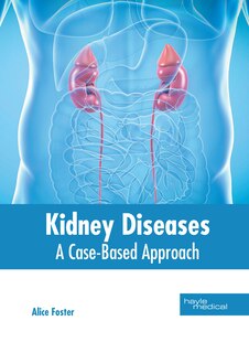 Couverture_Kidney Diseases: A Case-based Approach