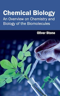 Front cover_Chemical Biology: An Overview on Chemistry and Biology of the Biomolecules