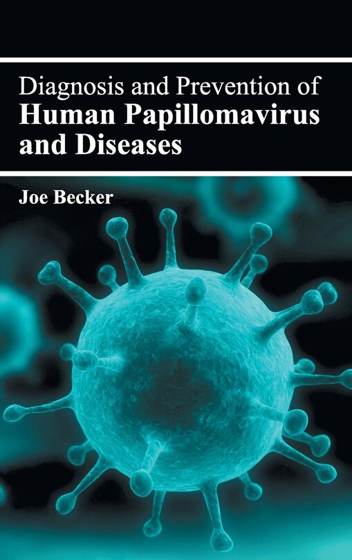 Front cover_Diagnosis and Prevention of Human Papillomavirus and Diseases
