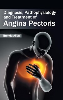 Couverture_Diagnosis, Pathophysiology and Treatment of Angina Pectoris