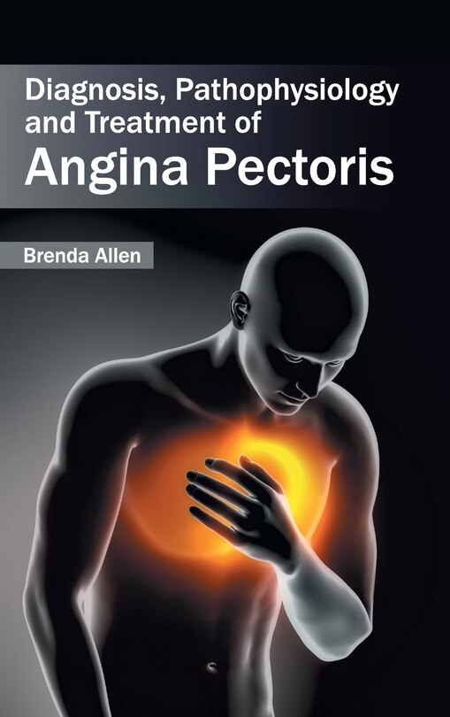 Couverture_Diagnosis, Pathophysiology and Treatment of Angina Pectoris