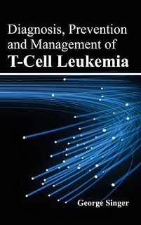 Couverture_Diagnosis, Prevention and Management of T-Cell Leukemia