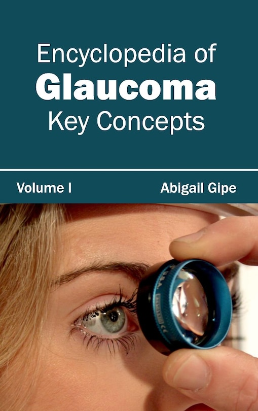 Front cover_Encyclopedia of Glaucoma: Volume I (Key Concepts)