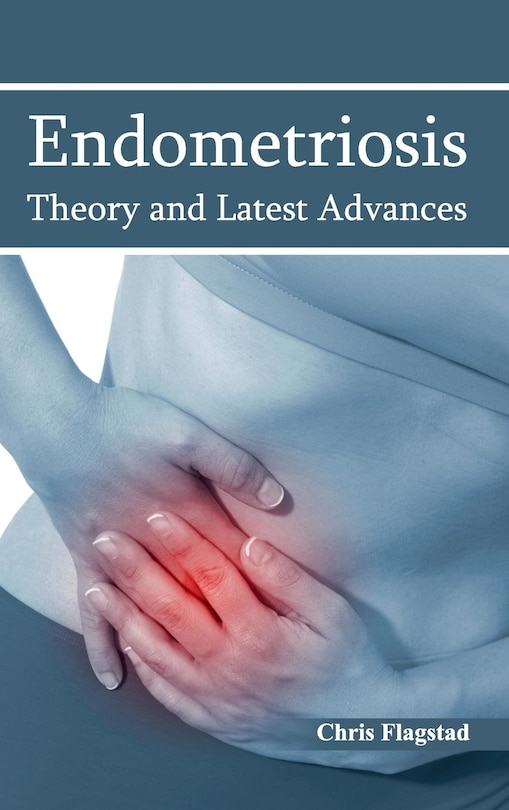 Front cover_Endometriosis: Theory and Latest Advances