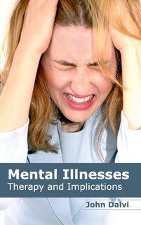 Couverture_Mental Illnesses: Therapy and Implications