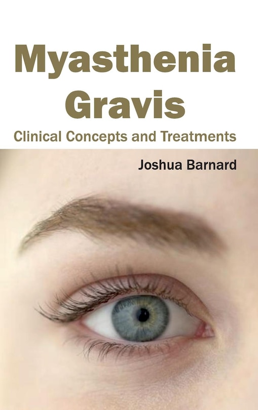 Front cover_Myasthenia Gravis: Clinical Concepts and Treatments